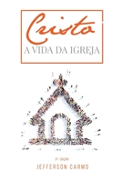 Cristo: A Vida da Igreja 1979284563 Book Cover