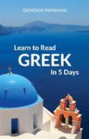 Learn to Read Greek in 5 Days 0995930589 Book Cover