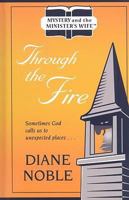 Through the Fire (Mystery and the Minister's Wife Series #1) 0824947452 Book Cover