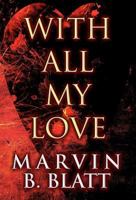 With All My Love 1462677347 Book Cover