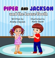 Piper & Jackson & The Loose Tooth 1087977576 Book Cover