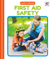 First Aid Safety (Safety for Kids) 1532167547 Book Cover