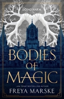 Bodies of Magic 1250341655 Book Cover