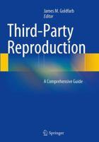 Third-Party Reproduction: A Comprehensive Guide 1493944045 Book Cover