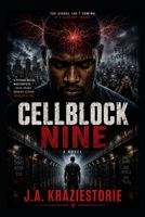 Cellblock Nine: A Psychological Horror Novel B0H5F3Q2KJ Book Cover
