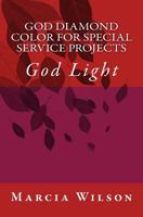 God Diamond Color for Special Service Projects: God Light 1500541990 Book Cover