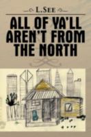 All of YA'll Aren't from the North 147715261X Book Cover