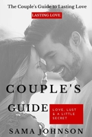 Couple’s Guide to Lasting Love: Coaching for a Fulfilling Partnership B0DSM35NXS Book Cover