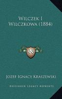 Wilczek I Wilczkowa (1884) 1167204093 Book Cover