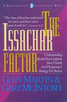 The Issachar Factor: Understanding Trends That Confront Your Church and Designing a Strategy for Success 0805420177 Book Cover