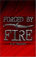 Forged by Fire 1424151317 Book Cover