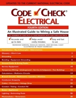 Code Check Electrical Fourth Edition: A Field Guide to Wirinng a Safe House (Code Check : Electrical) 1561587389 Book Cover