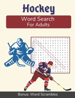 Hockey Word Search For Adults: Medium Difficulty Puzzle Book in Large Print for Hockey Fans B08NZSCV51 Book Cover