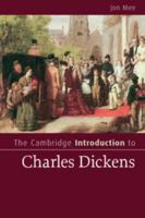 The Cambridge Introduction to Charles Dickens 0521676347 Book Cover