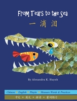 一滴泪 From Tears to the Sea (A Bilingual Dual Language Book for Children, Kids, and Babies Written in Chinese, English, and Pinyin) B0BX3P3SY3 Book Cover
