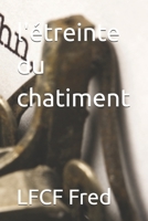 l'étreinte du chatiment (French Edition) B0F89DXDYV Book Cover