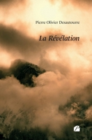 La Révélation (French Edition) 2754775862 Book Cover