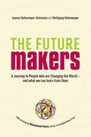A Journey to People Who Are Changing the World - And What We Can Learn from Them 1906093857 Book Cover