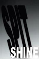Spitshine 1508840202 Book Cover