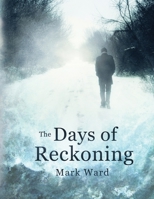 The Day's of Reckoning.: Thriller, suspense 1519419104 Book Cover