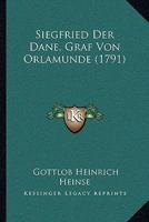 Siegfried Der D�ne, Graf Von Orlam�nde ...... 1279562234 Book Cover