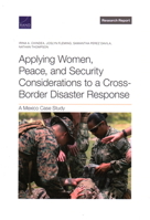 Applying Women, Peace, and Security Considerations to a Cross-Border Disaster Response: A Mexico Case Study 197741219X Book Cover