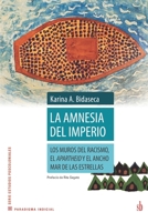 Los muros del racismo, el apartheid y el ancho mar de las estrellas 9874434074 Book Cover