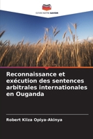 Reconnaissance et exécution des sentences arbitrales internationales en Ouganda 6200704163 Book Cover