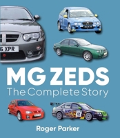 MG Zeds: The Complete Story (Auto Classic) 071984715X Book Cover