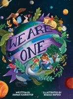 We Are One : A User's Guide for Young Earthlings 1966997043 Book Cover