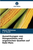 Auswirkungen von Düngemitteln und organischen Quellen auf Rabi-Mais (German Edition) 6203226920 Book Cover