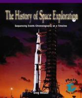 History of Space Exploration: Sequencing Events Chronologically on a Timeline 0823989623 Book Cover