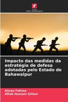 Impacto das medidas da estratégia de defesa adotadas pelo Estado de Bahawalpur (Portuguese Edition) 6208437539 Book Cover