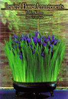 Inspired Flower Arrangements 0870119834 Book Cover