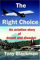 The Right Choice 0955385628 Book Cover
