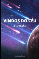 Vindos do C�u - A Invas�o B087L6WQBT Book Cover