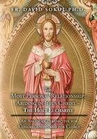 The Most Personal Relationship: Abiding in Jesus Christ The Holy Eucharist: An Anglican Perspective for Congregations and for Clergy 1530401623 Book Cover