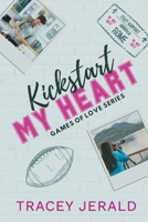 Kickstart My Heart: A football, friends to lovers, overheard, vacation romance (Games of Love) 1959299484 Book Cover
