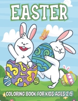 Easter coloring book for kids ages 2-5: 30 Unique Illustrations for Kids | Bunnies | Eggs | Childrens ages 4-8 | (8.5 x 11 Inches) Large Print B09TDSMVQ9 Book Cover