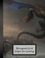 Hexagonal Grid Paper for Gaming: Landscape-Creating Aid for Creating Fun Games! 1092530142 Book Cover