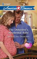 The Detective's Accidental Baby 0373753969 Book Cover