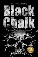 Black Chalk : A Portia Black Thriller 1966395353 Book Cover