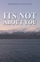 Its Not About You 1946211559 Book Cover