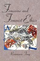 Feminist Ethics and Feminist Bioethics 053417910X Book Cover