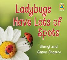 Ladybugs Have Lots of Spots 1554515572 Book Cover