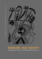 Warefare And Society In Archaeological And Social Anthropological Perspective 8779341101 Book Cover