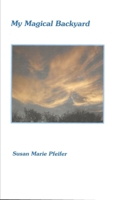 My Magical Backyard B0BSBF5FHX Book Cover