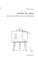 Artisti di carta: Territori di confine tra arte e letteratura (postmedia.uni) 8874901720 Book Cover