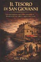 Il Tesoro di San Giovanni: Vita quotidiana nella San Giovanni in Marignano del 1382 e l'arrivo dell'Angiò (Intrighi e Potere) (Italian Edition) B0GR98JH61 Book Cover