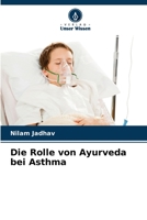Die Rolle von Ayurveda bei Asthma 6204110985 Book Cover